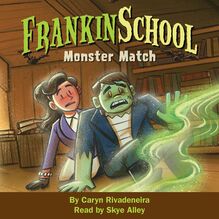 Monster Match Frankinschool Book 1