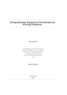 Computational aspects of combinatorial pricing problems [Elektronische Ressource] / von Patrick Briest