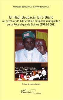 El Hadj Boubacar Biro Diallo au perchoir de l Assemblée nationale multipartite de la République de Guinée (1995-2002)