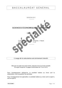 Sciences économiques et sociales (SES) Spécialité 2010 Sciences Economiques et Sociales Baccalauréat général