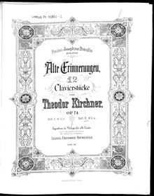 Partition Heft II (Nos.7-12), Alte Erinnerungen, Op.74, Kirchner, Theodor