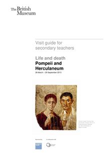 "Life and death, Pompeii and Herculaneum" Visit guid for secondary teachers 