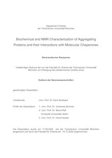 Biochemical and NMR characterization of aggregating proteins and their interactions with molecular charperones [Elektronische Ressource] / Saravanakumar Narayanan