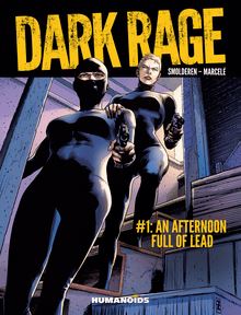 Dark Rage Vol.1 : An Afternoon Full Of Lead