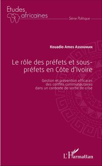 Le rôle des préfets et sous-préfets en Côte d Ivoire