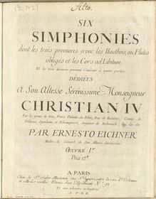 Partition altos, 6 Symphonies, Op.1, 6 simphonies dont les 3 premieres avec les hautbois, ou flutes obligés et les cors ad libitum: Et les 3 dernieres peuvent s’éxécuter à 4 parties, Oeuvre Ier.