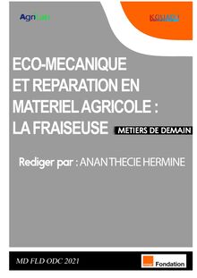 Agriculture - Eco mécanicien (FR) -  1. Parcours - La fraiseuse - AgriLab