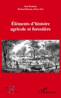 Eléments d histoire agricole et forestière