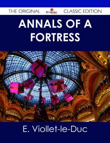 Annals of a Fortress - The Original Classic Edition