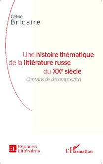 Une histoire thématique de la littérature russe du XXe siècle