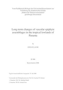 Long-term changes of vascular epiphyte assemblages in the tropical lowlands of Panama [Elektronische Ressource] / by Stefan Laube