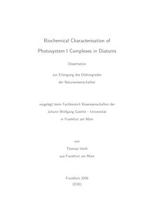 Biochemical characterisation of photosystem I-complexes in diatoms [Elektronische Ressource] / von Thomas Veith