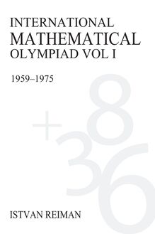 International Mathematical Olympiad Volume 1