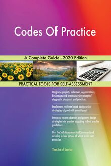 Codes Of Practice A Complete Guide - 2020 Edition