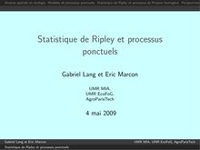 Analyse spatiale en ecologie Modeles de processus ponctuels Statistique de Ripley et processus de Poisson homogene Perspectives