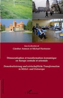 Démocratisation et transformation économique en Europe centrale et orientale