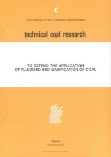 To extend the application of fluidized bed gasification of coal