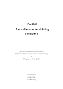 D-43787 - a novel immunomodulating compound [Elektronische Ressource] / vorgelegt von Sandra Hille