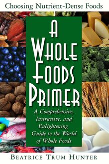 A Whole Foods Primer