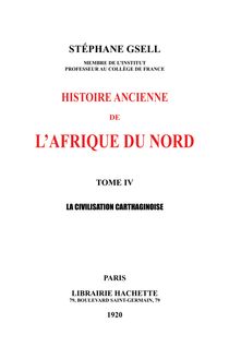 Histoire ancienne de l afrique du nord   04 la civilisation carthaginoise { stéphane gsell, hachette 1920 }