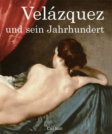 Velázquez und sein Jahrhundert