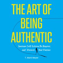 The Art of Being Authentic