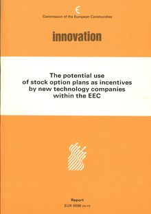 The potential use of stock option plans as incentives by new technology companies within the EEC. Report