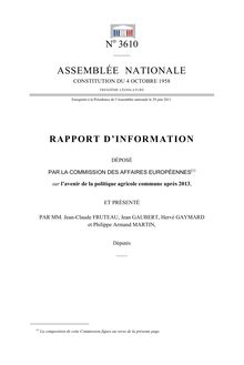 Rapport d'information déposé par la commission des affaires européennes sur l'avenir de la politique agricole commune après 2013