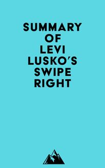 Summary of Levi Lusko s Swipe Right