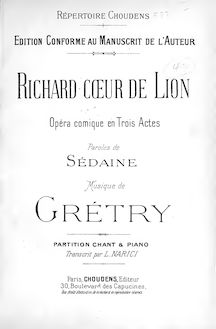 Partition complète, Richard Coeur-de-Lion, Richard the Lionheart par André Ernest Modeste Grétry
