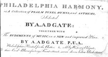 Partition complète, Philadelphia Harmony, or, A Collection of Psalm Tunes, Hymns, and Anthems Selected by A. Adgate together with The Rudiments of Music on a New and Improved Plan by  A. Adgate P.U.A.