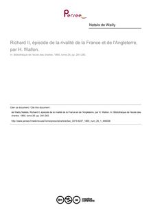 Richard II, épisode de la rivalité de la France et de l Angleterre, par H. Wallon.  ; n°1 ; vol.26, pg 281-283
