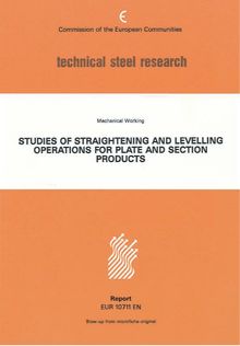 Studies of straightening and levelling operations for plate and section products