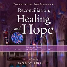 Reconciliation, Healing, and Hope