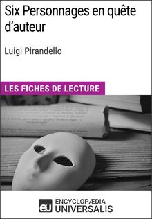 Six Personnages en quête d auteur de Luigi Pirandello