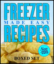 Freezer Recipes Made Easy
