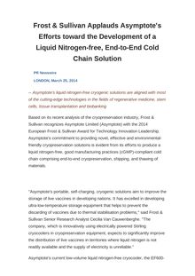 Frost & Sullivan Applauds Asymptote s Efforts toward the Development of a Liquid Nitrogen-free, End-to-End Cold Chain Solution