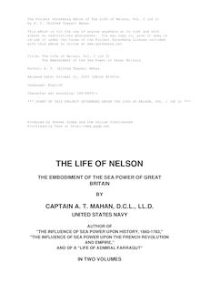 The Life of Nelson, Volume 1 - The Embodiment of the Sea Power of Great Britain