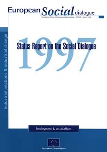 European Social dialogue June 1998. Status Report on the Social Dialogue 1997