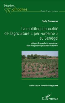 La multifonctionnalité de l agriculture "péri-urbaine" au Sénégal