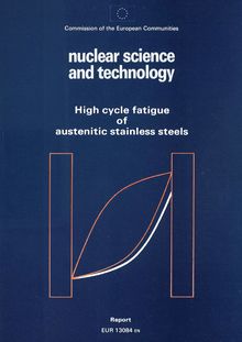 High cycle fatigue of austenitic stainless steels
