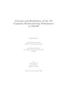 Concept and realization of the A4 compton backscattering polarimeter at MAMI [Elektronische Ressource] / von Jeong Han Lee
