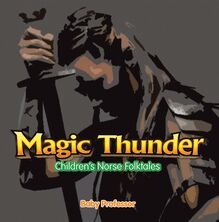 Magic Thunder | Children s Norse Folktales