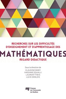 Recherches sur les difficultés d'enseignement et d'apprentissage des mathématiques : Regard didactique
