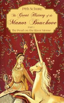 Great History of the Manor Bouchove Part 2: The Pearl on the River Meuse