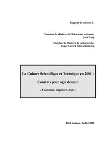 La culture scientifique et technique en 2001 : Constats pour agir demain Constater, Impulser, Agir
