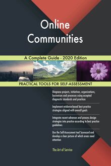 Online Communities A Complete Guide - 2020 Edition