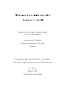 Studies on microtubule nucleation during axon growth [Elektronische Ressource] / vorgelegt von Michael Stieß