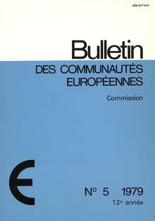 Bulletin des Communautés Européennes. N°5 1979 12e année