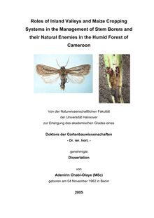 Roles of inland valleys and maize cropping systems in the management of stem borers and their natural enemies in the humid forest of Cameroon [Elektronische Ressource] / von Adenirin Chabi-Olaye